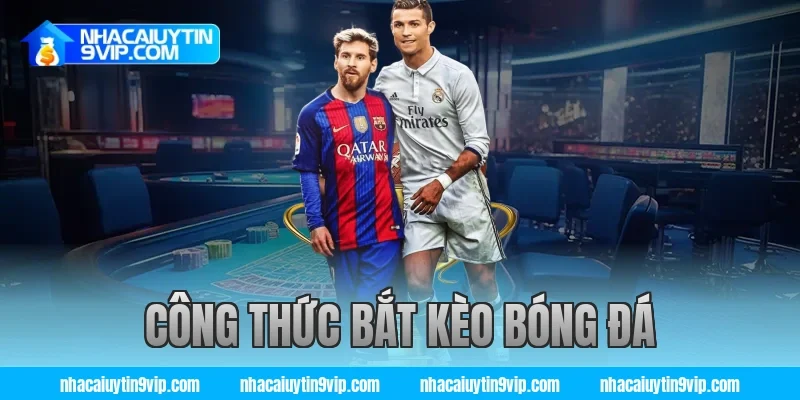 công thức bắt kèo bóng đá