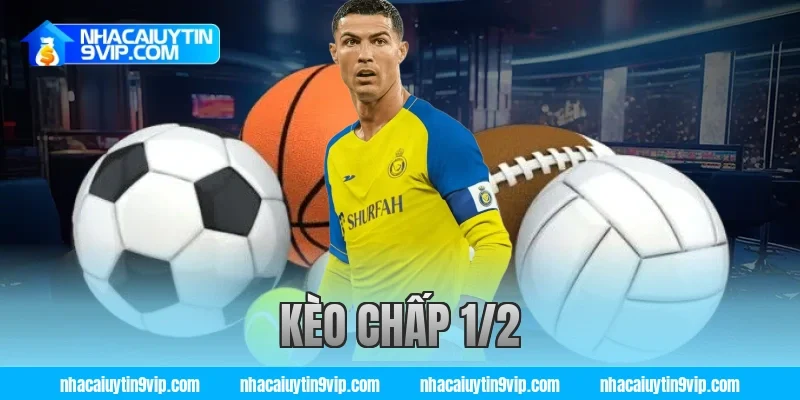 kèo chấp 1/2